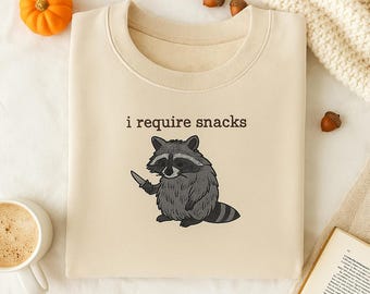 Embroidered Raccoon Sweatshirt – I Require Snacks, Goblincore Gift
