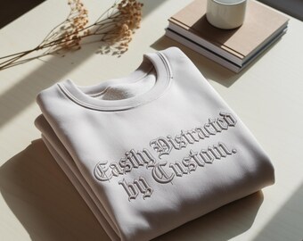 Embroidered Personalized Easily Distracted By Custom Shirt