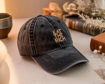 Embroidered Eat the Rich Washed Cap, Minimalist Cotton Hat