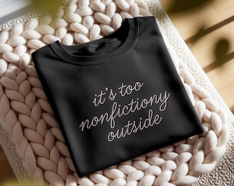 Embroidered Booktrovert Sweatshirt, 'Too Nonfictiony Outside' Design