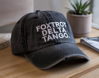 Embroidered Foxtrot Delta Tango Baseball Cap - Foxtrot Delta Tango Washed Hat, FDT Hat, FDT