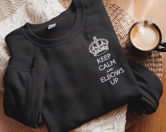 Embroidered Keep Calm And Elbows Up Sweatshirt, Canadian Pride