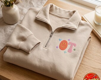 Occupational Therapy Embroidered Quarter Zip Sweatshirt, Cute Therapist Shirt Gift for Occupational Therapists and OT Students, OT Shirt