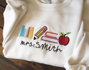 Embroidered Personalized Teacher Sweatshirt - Custom Crewneck