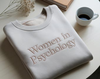 Embroidered Women in Psychology Sweatshirt: College Major Crewneck