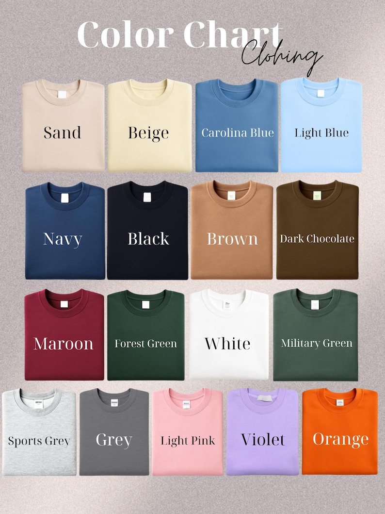 Pu&ograve; includere: Una tabella colori di felpe girocollo in vari colori, tra cui sabbia, beige, blu Carolina, azzurro, blu navy, nero, marrone, cioccolato fondente, bordeaux, verde foresta, bianco, verde militare, grigio sportivo, grigio, rosa chiaro, viola e arancione. Il testo dice "Color Chart Clothing".