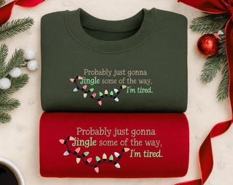 Embroidered Christmas Sweatshirt, Jingle Tired Family Hoodie
