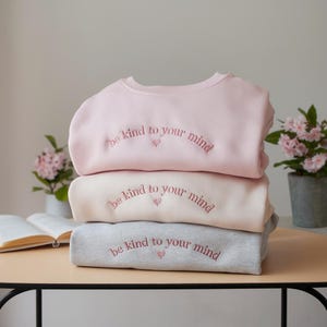 Embroidered 'Be Kind to Your Mind' Crewneck Sweatshirt