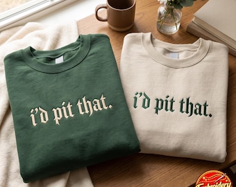 Gothic I’d Pit That Embroidered Sweatshirt, Labor & Delivery Department, Humor  Nurse Shirt