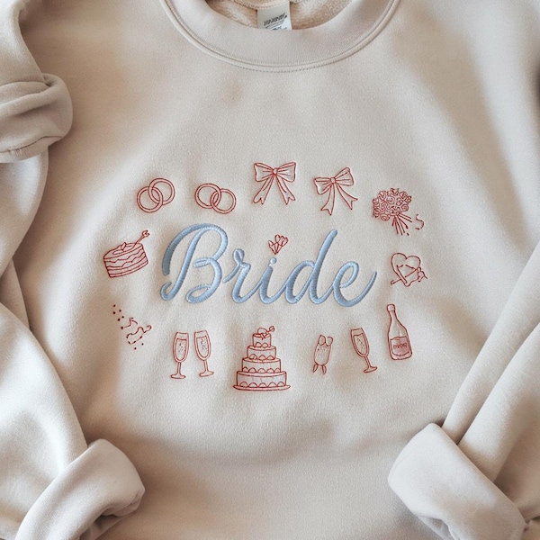 Embroidered Bride Sweatshirt, Bridal Party Getting Ready Gift