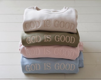 Embroidered 'God Is Good' Sweatshirt | Christian Crewneck