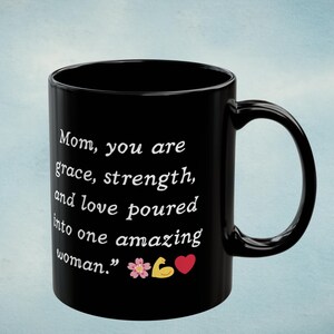 Personalized Inspirational Black Mug, Perfect Gift for Mom, Coffee Lover, Mother&#39;s Day, Thank You, Home Décor