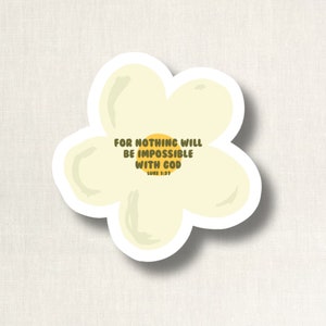 Luke Bible Verse Flower Sticker, Jesus Sticker, Faith Sticker, Flower Sticker
