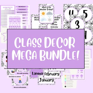 May include: A classroom decor bundle featuring purple and white printables. Includes charts, calendars, weather and day displays, number posters, and motivational posters. The text "CLASS DECOR MEGA BUNDLE!" is displayed prominently across the image.
