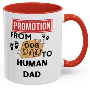 Dog Dad Promotion Kaffeetasse 11 Unzen - Perfektes Geschenk für Tierliebhaber, Hundebesitzer, Vatertag, Geburtstag, süße Tasse