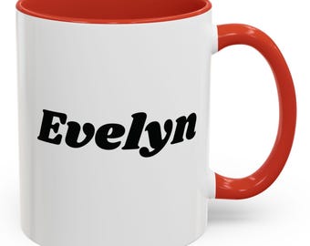 Gepersonaliseerd accent 11oz. Koffiemok, Evelyn-mok voor koffieliefhebbers, cadeau voor verjaardagen, housewarming of een speciale gelegenheid