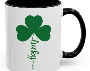 Lucky Shamrock Coffee Mug, St. Patrick's Day Gift, Irish Motivation Mug, Green Accent Coffee Cup, Clover Design
