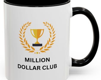 Million Dollar Club Accent Coffee Mug, Motivational Mug, Gift for Entrepreneurs, Office Decor, Unique Coffee Cup, Winning Attitude