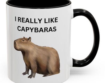 Funny Capybara Coffee Mug - I Really Like Capybaras, Animal Lover Gift, Unique Mug, Novelty Cup, Birthday Present, Cute Kitchen Decor
