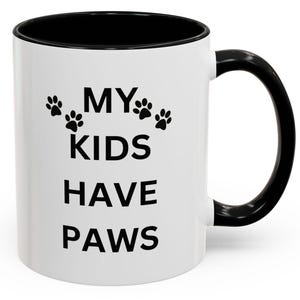 Personalized Pet Lover Mug, My Kids Have Paws Coffee Cup, Dog Mom Gift, Cat Lover Mug, Cute Pet Parent Present