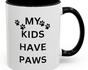 Personalized Pet Lover Mug, My Kids Have Paws Coffee Cup, Dog Mom Gift, Cat Lover Mug, Cute Pet Parent Present