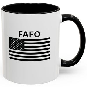 Patriotic FAFO Coffee Mug, Fun Travel Mug for Men, Independence Day Gift, Café Decor, Black Handle Mug
