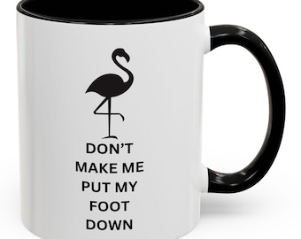 Funny Flamingo Coffee Mug, Unique Gift for Bird Lovers, Home Office Decor, Morning Motivation Tea Cup, Quirky Birthday Present