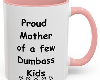 Proud Mother Coffee Mug - Funny Gift for Moms, Ceramic Mug for Coffee Lovers, Birthday Mug, Mom Life Gift, Mother's Day Gift