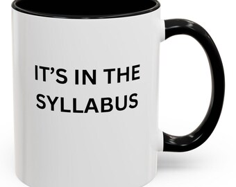 It's in the syllabus koffiemok: perfect voor docenten, studenten, terug naar school, afstuderen, kantoorcadeau, keramische drinkgerei