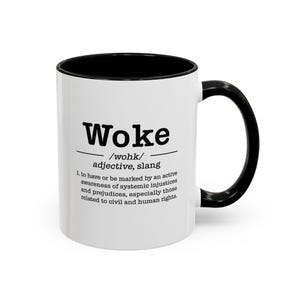 Woke Coffee Mug - Perfect for Activists, Gifts for Social Justice Advocates, Quote Mug, Inspirational Drinkware, Awareness Mug
