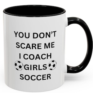 Girls soccer coach mug Soccer Coach Coffee Mug - Perfect for Gifts, Sports Fans, Coaches, Moms, Tea Lovers, Soccer Events