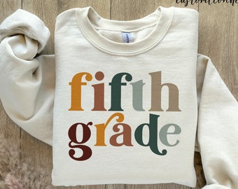 Fifth Grade Sweatshirt, 5th Grade Sweater,Custom Teacher Shirt,Crewneck Vintage Sweatshirt,Back to School Shirt, Teacher Gift,Groovy Teacher