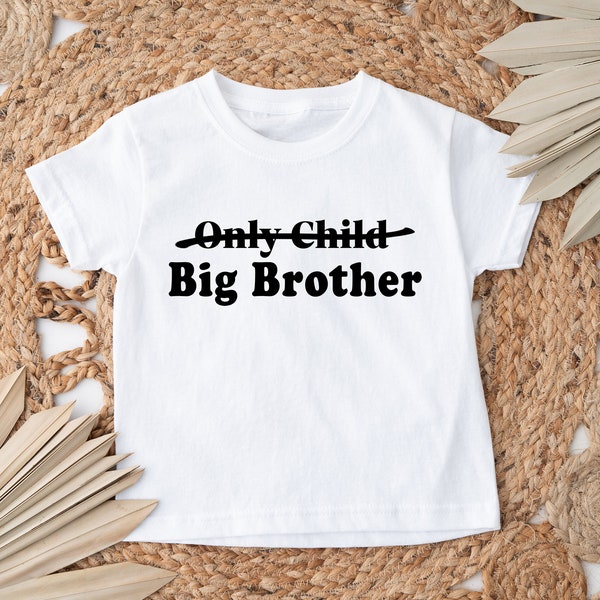 Only Child Big Brother Shirt, Pregnancy Announcement,Only child expiring big brother,Big brother shirt announcement,Promoted to big