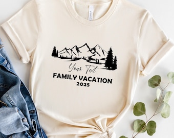 Family Vacation 2025 T-Shirt, Custom Trip Tee, Camping Shirt, Mountain Trip Shirt, Nature Holiday Tee, Family Matching Shirt, Group Shirt