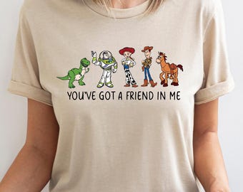 You've Got A Friend In Me, Toy Story,Disney Toy Story, Disney World Shirt, Disney Vacation 2025 Shirt, Woody buzz world,Toy Story Family Tee