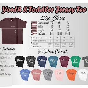May include: A size chart for youth and toddler jersey tees, with measurements in inches. The chart includes width, length, and fit sizes. A color chart displays various tee colors, including black, navy, and maroon. The material is 100% cotton.