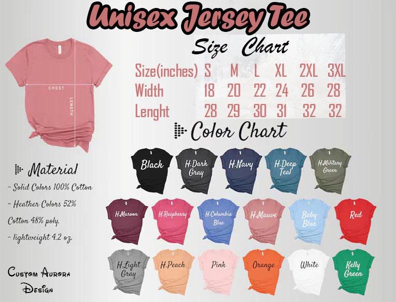 May include: Unisex jersey tee size chart with measurements in inches. Color chart with 16 different colors, including black, gray, navy, teal, green, maroon, raspberry, blue, mauve, baby blue, red, light gray, peach, pink, orange, white, and kelly green.
