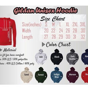 May include: A product image displaying a red Gildan Unisex Hoodie with a size chart and color options. The size chart shows chest and length measurements in inches. Color options include ash, black, dark heather, navy, sand, forest, indigo blue, maroon, and red.