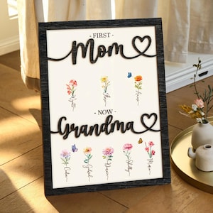Personalized First Mom Now Grandma Sign, Mom To Grandma Sign Flower Birth Month Garden Sign, Grandma Gift, Mothers Day Gift for Mum, Nana