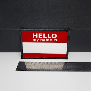 Hello My Name Is Custom Morale Patch 2"x3"  Personalized Sublimation