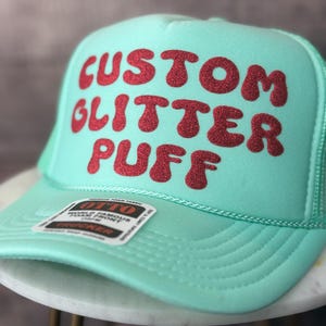Custom Glitter Puff Print Hat, Custom Trucker Glitter Puff Foam Hat, Custom Mesh Trucker Hat, Custom Glitter Puff Party Hat, Glitter Puff
