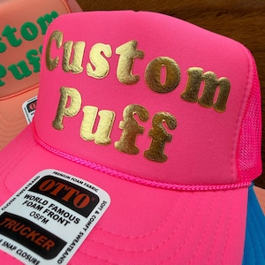 Custom Puff Print Hat, Custom Foam Hat, Custom Mesh Trucker Hat, High Crown Hat, Foam Trucker Hat, Metallic Puff Hat, 3D Puff Print Hat