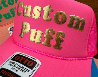Custom Puff Print Hat, Custom Foam Hat, Custom Mesh Trucker Hat, High Crown Hat, Foam Trucker Hat, Metallic Puff Hat, 3D Puff Print Hat