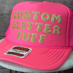 Custom Glitter Puff Print Hat, Custom Trucker Glitter Puff Foam Hat, Custom Mesh Trucker Hat, Custom Glitter Puff Party Hat, Glitter Puff