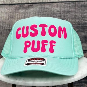 Custom Puff Print Hat, Custom Foam Hat, Custom Mesh Trucker Hat, High Crown Hat, Foam Trucker Hat, Metallic Puff Hat, 3D Puff Print Hat