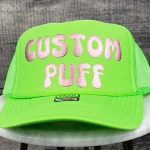 Custom Puff Print Hat, Custom Foam Hat, Custom Mesh Trucker Hat, High Crown Hat, Foam Trucker Hat, Metallic Puff Hat, 3D Puff Print Hat