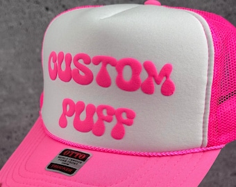 Custom Puff Print Hat, Custom Foam Hat, Custom Mesh Trucker Hat, High Crown Hat, Foam Trucker Hat, Metallic Puff Hat, 3D Puff Print Hat