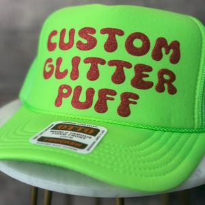 Custom Glitter Puff Print Hat, Custom Trucker Glitter Puff Foam Hat, Custom Mesh Trucker Hat, Custom Glitter Puff Party Hat, Glitter Puff