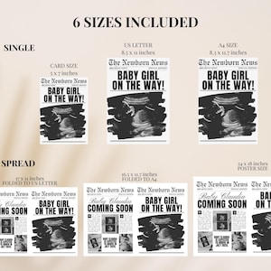 May include: A printable announcement for a baby girl's arrival. The announcement is styled like a newspaper headline and features the text "The Newborn News" and "Baby Girl on the Way!" with an ultrasound image. The announcement is available in 6 sizes: card, US letter, A4, 17 x 11 inches, 16.5 x 11.7 inches, and 24 x 18 inches.