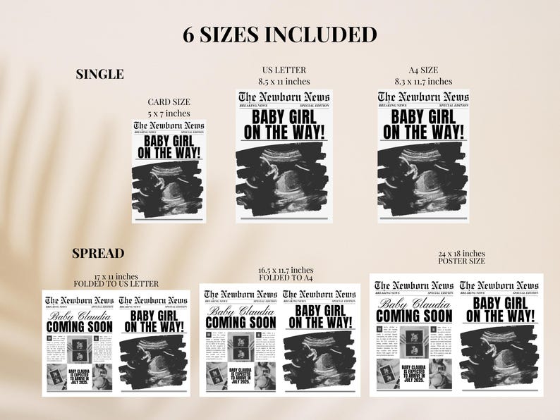 May include: A printable announcement for a baby girl's arrival. The announcement is styled like a newspaper headline and features the text "The Newborn News" and "Baby Girl on the Way!" with an ultrasound image. The announcement is available in 6 sizes: card, US letter, A4, 17 x 11 inches, 16.5 x 11.7 inches, and 24 x 18 inches.
